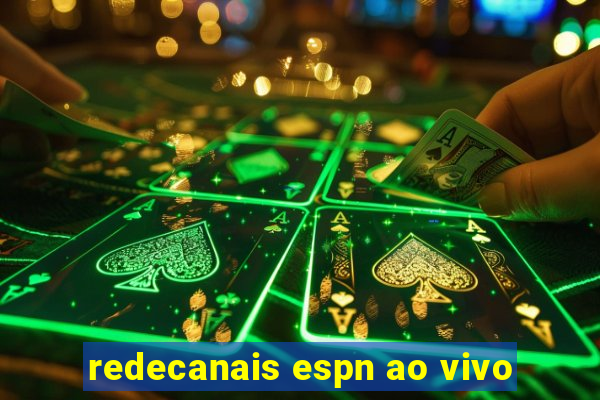 redecanais espn ao vivo